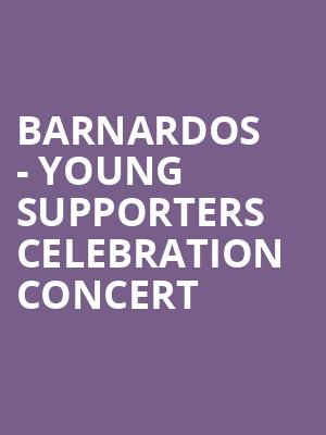 Barnardos - Young Supporters Celebration Concert at Royal Albert Hall